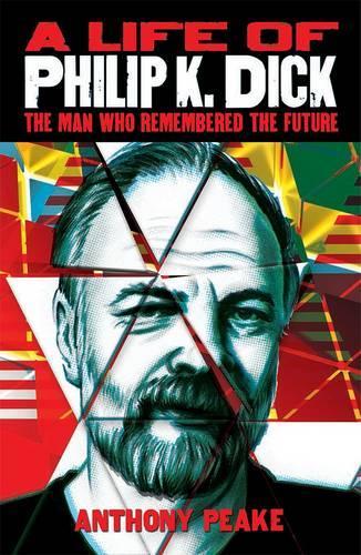 A Life of Philip K. Dick