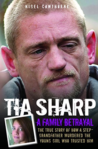 Tia Sharp - A Family Betrayal