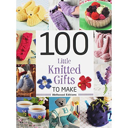 100 little knitted gifts to make