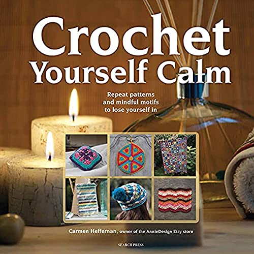 Crochet Yourself Calm