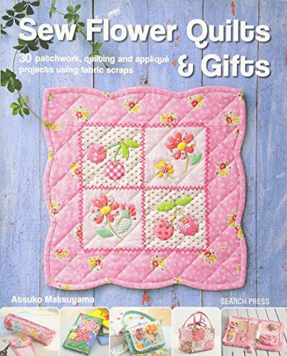 Sew Flower Quilts & Gifts