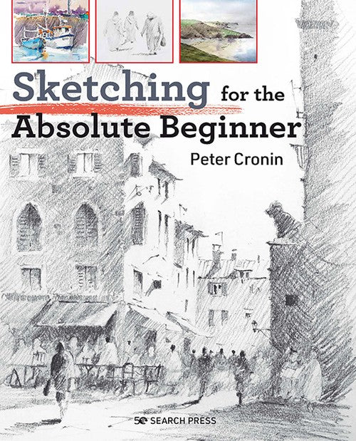 Sketching for the Absolute Beginner