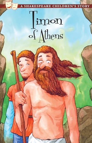 Timon of Athens: A Shakespeare Children's Story (US Edition)