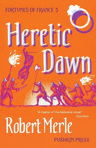 Heretic Dawn: Fortunes of France 3