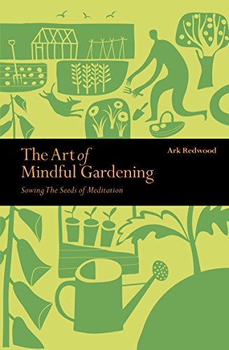 The Art of Mindful Gardening