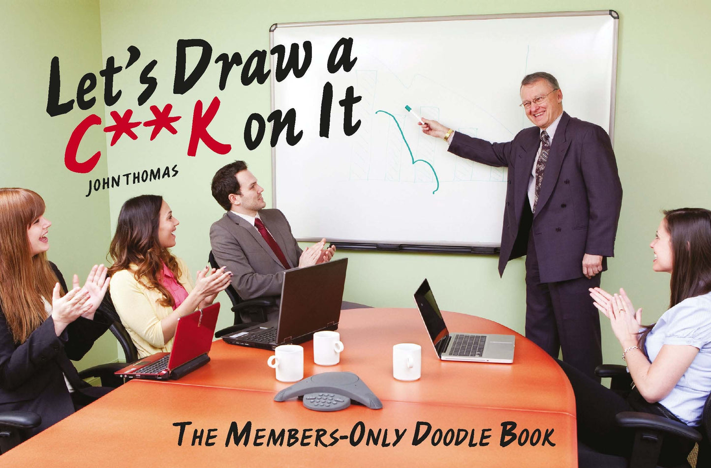 Let's Draw a Cock on It