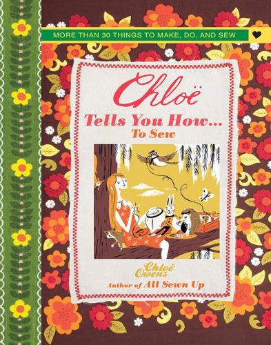 Chloe Tells You How... to Sew