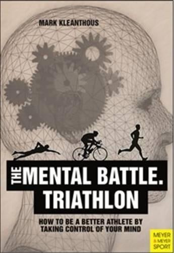 Triathlon: The Mental Battle