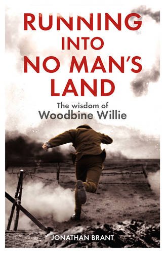 Running into No Man's Land - The Wisdom of Woodbine Willie