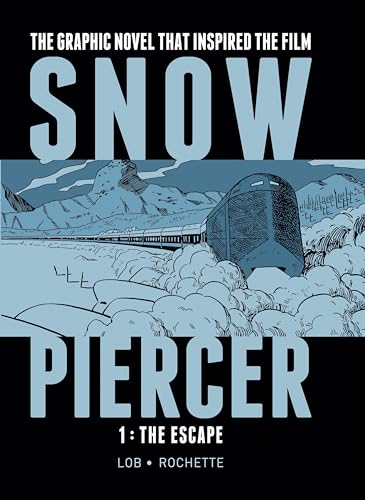 Snowpiercer Vol. 1: The Escape