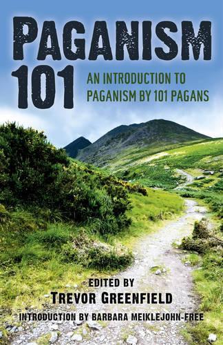 Paganism 101 An Introduction to Paganism by 101 Pagans