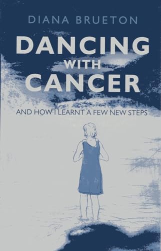 Dancing with Cancer and how I learnt a few new steps