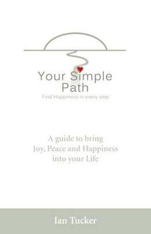 Your Simple Path Find happiness in every step