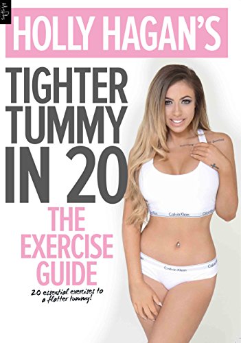Holly Hagan's Tighter Tummy in 20: The Exercise Guide