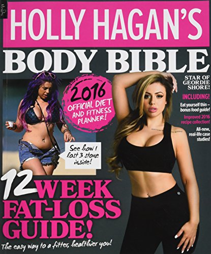 Holly Hagan's 12 Week Body Bible 2016 edition