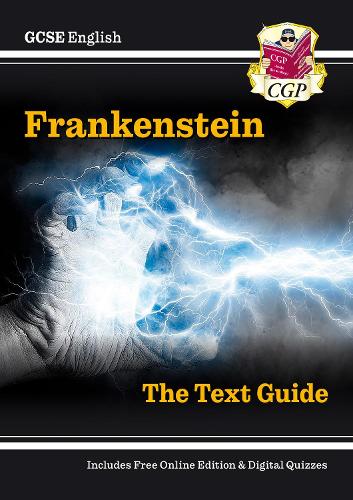 GCSE English Text Guide - Frankenstein includes Online Edition & Quizzes