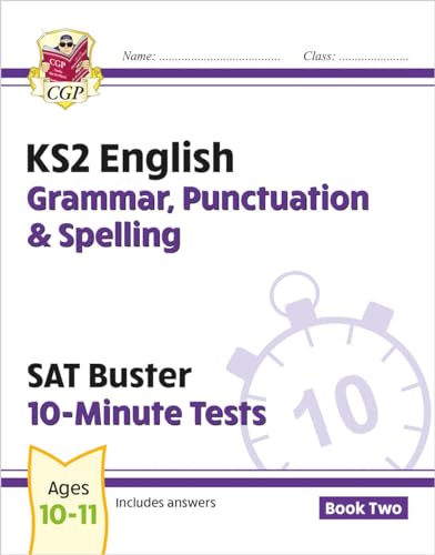KS2 English SAT Buster 10-Minute Tests: Grammar, Punctuation & Spelling - Book 2 (for 2026)