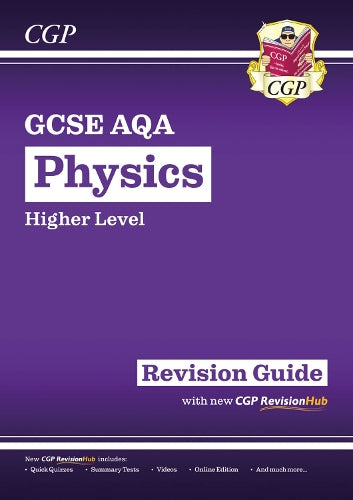 New GCSE Physics AQA Higher Revision Guide with CGP RevisionHub