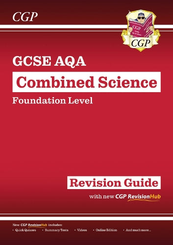 New GCSE Combined Science AQA Foundation Revision Guide with CGP RevisionHub