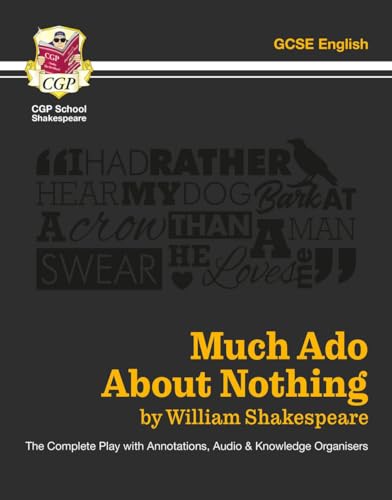 Much Ado About Nothing - The Complete Play with Annotations, Audio and Knowledge Organisers
