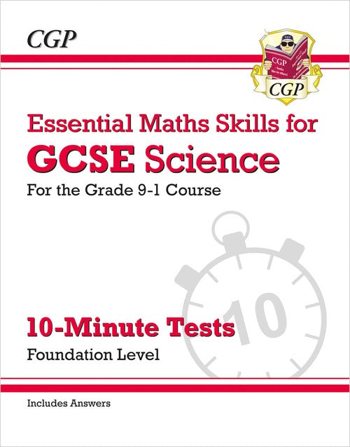 GCSE Science: Essential Maths Skills 10-Minute Tests - Foundation (includes answers)