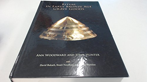 Ritual in Early Bronze Age Grave Goods