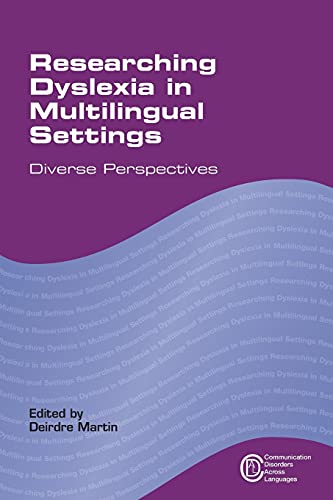 Researching Dyslexia in Multilingual Settings