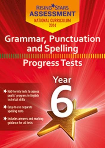 Rising Stars Assessment Grammar, Punctuation and Spelling Year 6