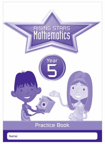 Rising Stars Mathematics Year 5 Practice Book
