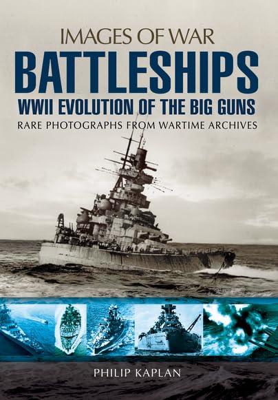 Battleships: WWII Evolution of the Big Guns
