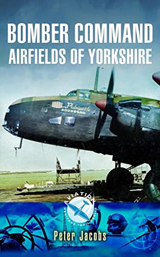 Bomber Command Airfields of Yorkshire