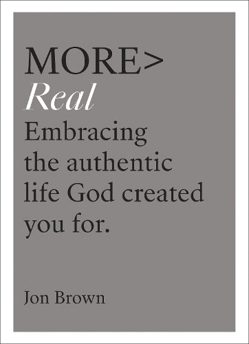 More Real