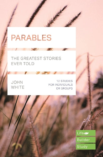 Parables (Lifebuilder Study Guides)
