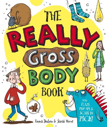 The Really Gross Body Book