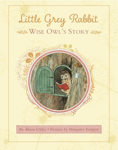 Little Grey Rabbit: Wise Owl's Story