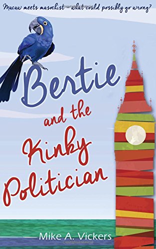 Bertie and the Kinky Politician