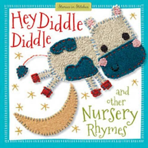 Hey Diddle Diddle and Other Nursery Rhymes