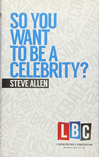 So You Want to be a Celebrity