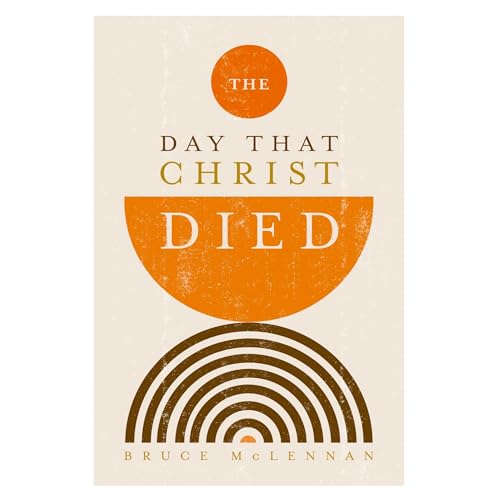 The Day That Christ Died