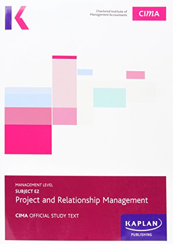 CIMA E2 Project and Relationship Management - Study Text