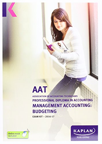 AAT Management Accounting: Budgeting - Exam Kit