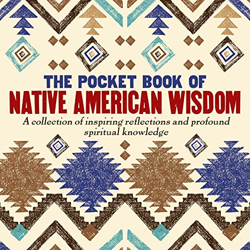 The Pocket Book of Native American Wisdom