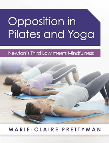 Opposition in Pilates and Yoga
