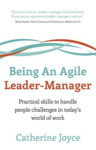 Being An Agile Leader-Manager