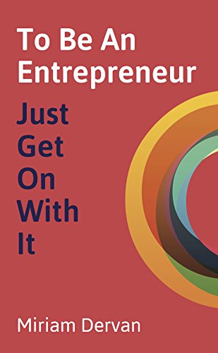 To Be An Entrepreneur