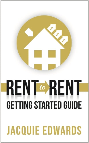 Rent to Rent: Getting Started Guide