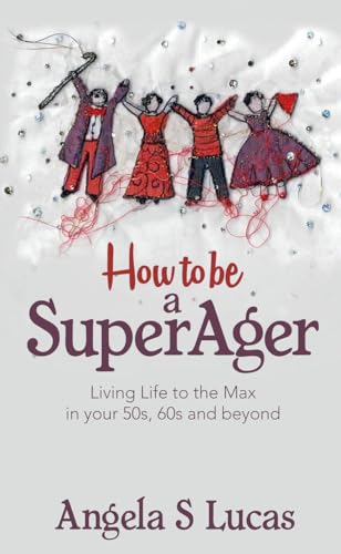 How to be a SuperAger