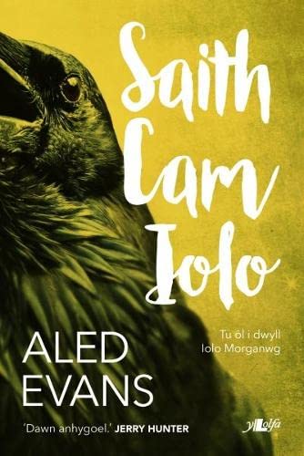 Saith Cam Iolo - Tu ol i Dwyll Iolo Morganwg