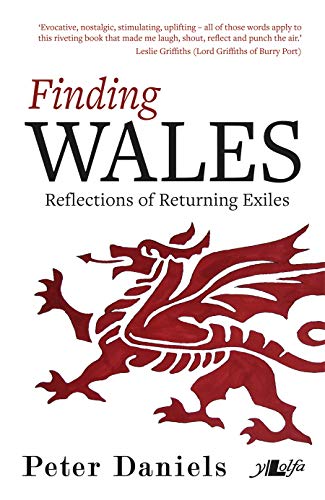 Finding Wales - Reflections of Returning Exiles