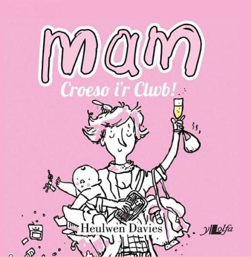 Mam - Croeso i'r Clwb!